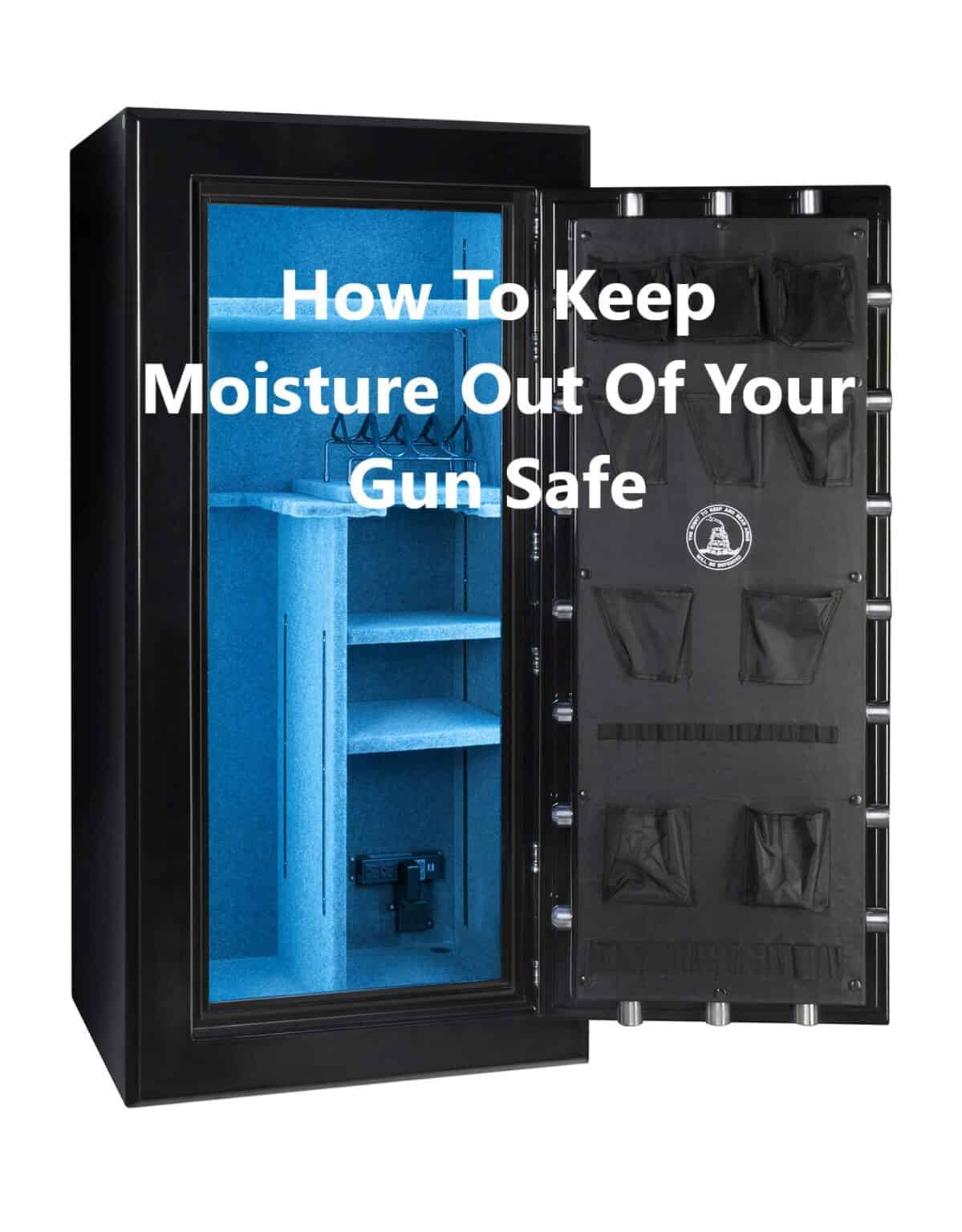 how-to-keep-moisture-out-of-your-gun-safe-bang-inc