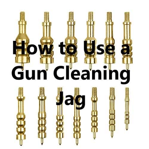 How To Use A Gun Cleaning Jag Bang INC