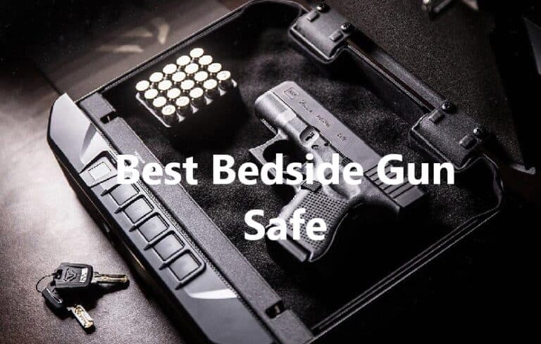 Best Bedside Gun Safe – The Top 5 Nightstand Safes Reviewed