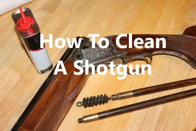How To Clean A Shotgun