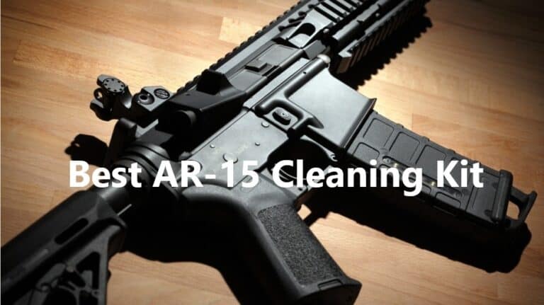 Best AR-15 Cleaning Kits – Top 5 Kits Reviewed